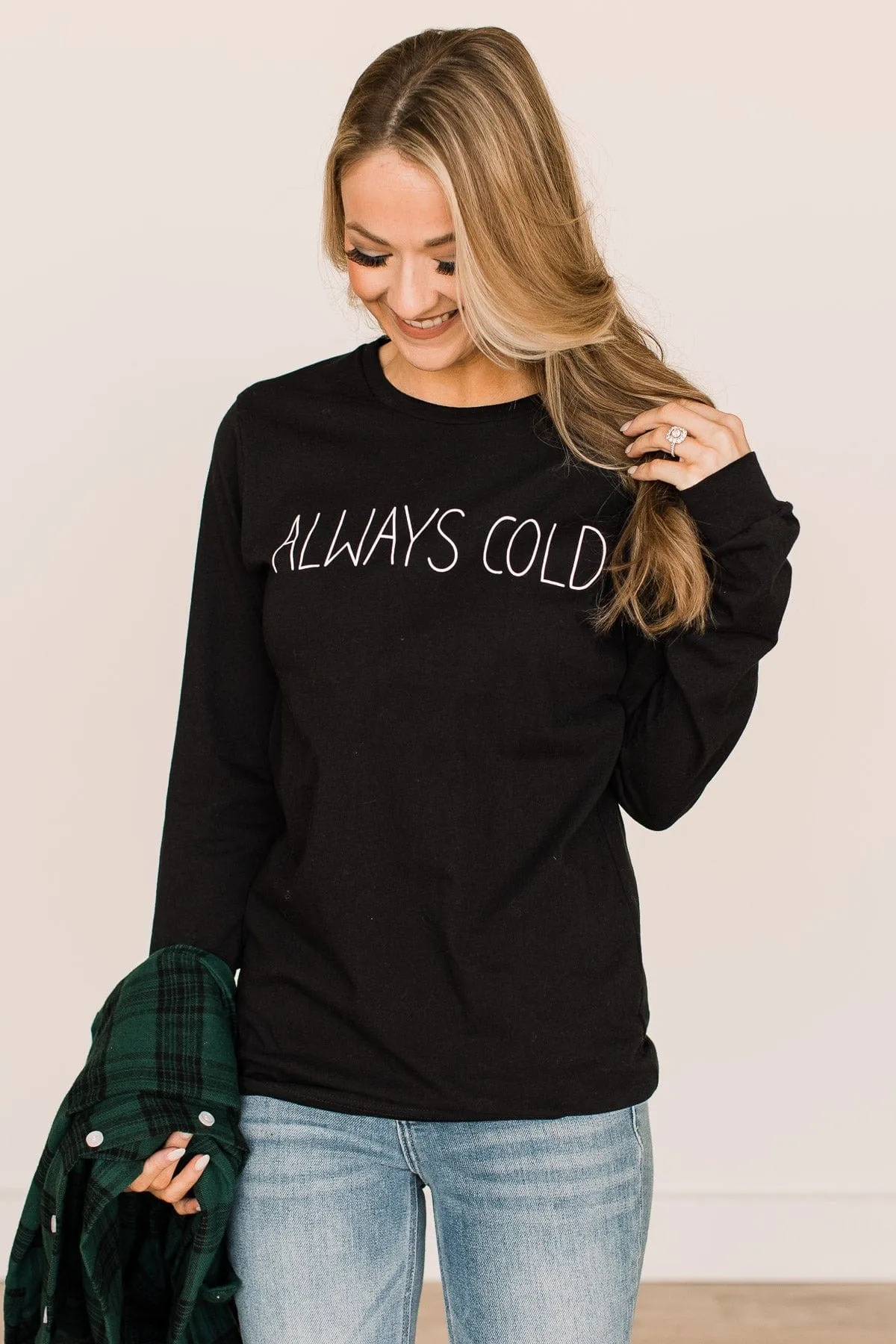 "Always Cold" Long Sleeve Graphic Tee- Black