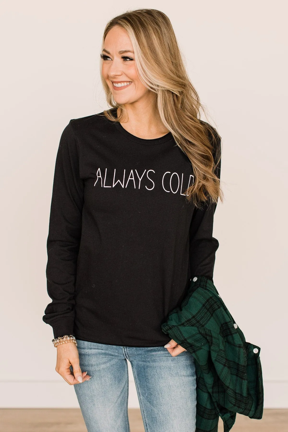 "Always Cold" Long Sleeve Graphic Tee- Black