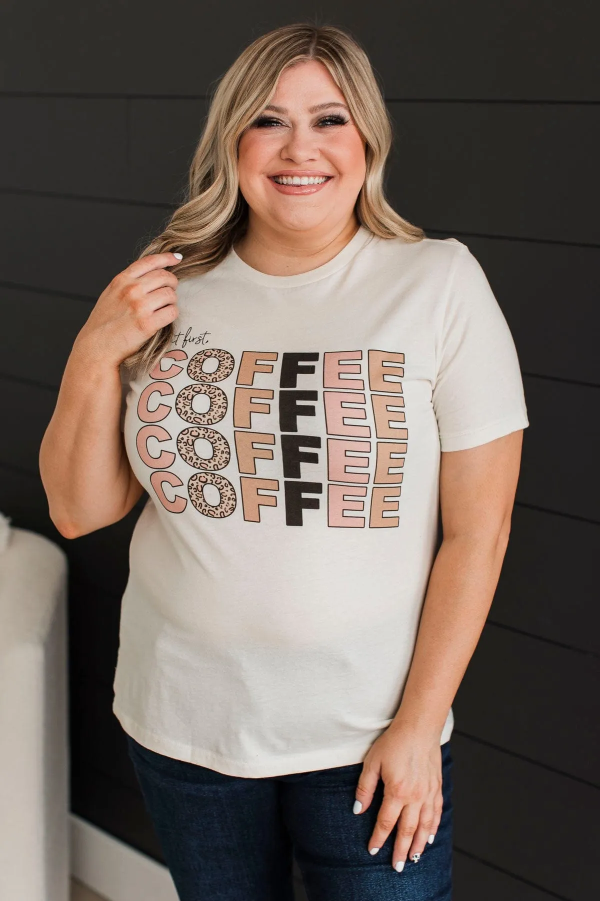 "But First, Coffee" Stacked Graphic Tee- Cream